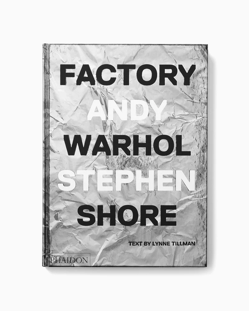 Phaidon Factory Andy Warhol By Stephen Shore