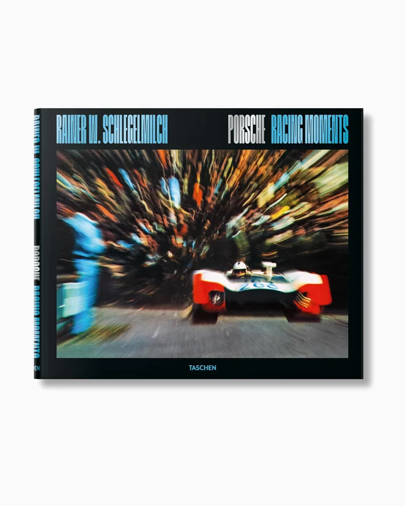 Taschen Rainer W. Schlegelmilch. Porsche Racing Moments
