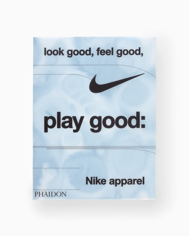 Phaidon Look Good, Feel Good, Play Good