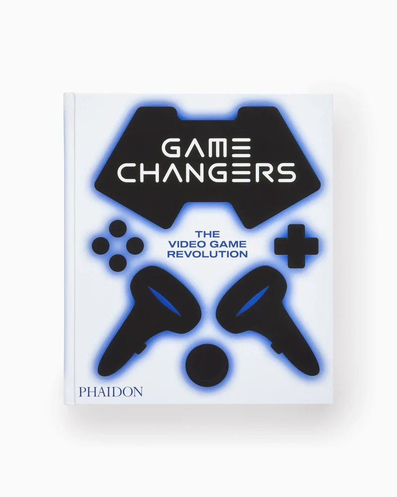 Game Changers: The Video Game Revolution Phaidon Editors By Simon Parkin